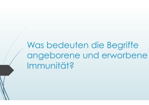Was bedeuten die Begriffe angeborene und erworbene Immunität?