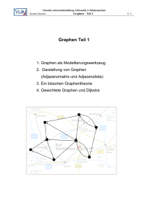 Ein bisschen Graphentheorie Gewichtete Graphen und