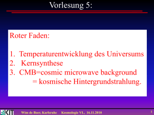 Wim de Boer, Karlsruhe Kosmologie VL, 16.11.2010 1