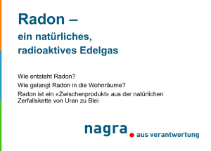 Radon – ein natürliches, radioaktives Edelgas