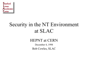 Security in the NT environment at SLAC - Hep NT Days