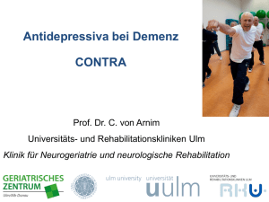 Anitdepressiva bei Demenz - Contra, Prof. Dr. C. von Arnim, Ulm