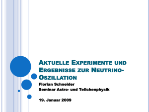 Aktuelle Experimente und Ergebnisse zur Neutrino-Oszillation