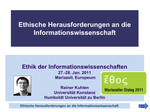 Ethische Herausforderungen an die Informationswissenschaft