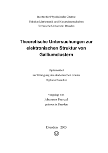 Theoretische Untersuchungen zur elektronischen Struktur von