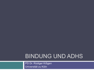 Bindung und adhs - Euregio-ADHS