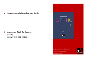 Abenteuer Ethik – Berlin - neu: Synopse zum