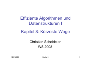 Kürzeste Wege - Lehrstuhl für Effiziente Algorithmen