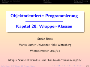 Wrapper-Klassen - Martin-Luther-Universität Halle