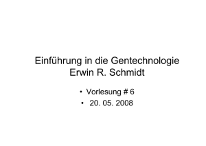 Einführung in die Gentechnologie Erwin R. Schmidt