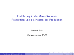 Einführung in die Mikroökonomie Produktion und die Kosten der
