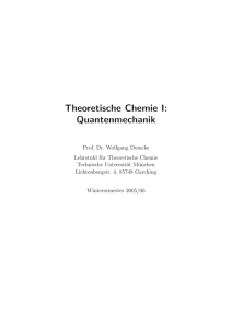 Theoretische Chemie I - Physikalisch