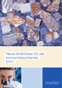 Neue Antikörper für die Immunhistochemie 2017 - medac