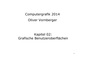 Kapitel 02: Grafische Benutzeroberflächen Computergrafik 2014