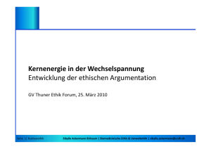 (Microsoft PowerPoint - 100325_ThunerEthikForum_Kernenergie