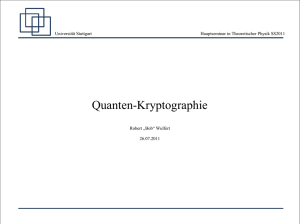 Quantenkryptographie - 1. Institut für Theoretische Physik