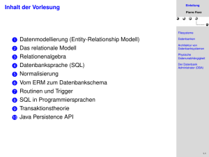 Inhalt der Vorlesung 1 Datenmodellierung (Entity