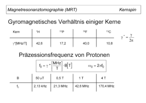 Magnetresonanztomographie (MRT) Kernspin