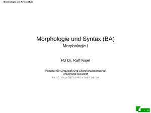 Morphologie und Syntax (BA) - Morphologie I