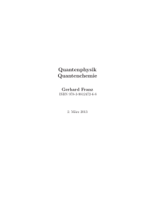 Vorlesung QUANTENPHYSIK II: Quantenchemie
