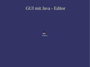 GUI mit Java - Editor - Erasmus – Reinhold – Gymnasium