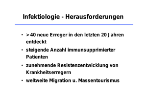 Infektiologie - Herausforderungen - Medizinische Universitätsklinik