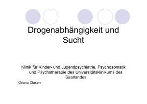 Drogenabhängigkeit und Sucht - Universitätsklinikum des Saarlandes