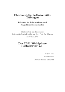 Eberhard-Karls-Universität Tübingen Der IBM WebSphere