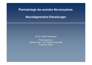 Pharmakologie des zentralen Nervensystems: Neurodegenerative