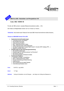 DB2 for z/OS - Neuheiten und Perspektiven V8 Code: DB2 / NEWS V8