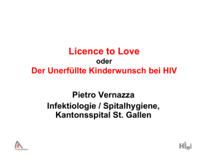 License to Love oder Der Unerfüllte Kinderwunsch bei HIV