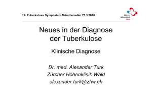 19. Tuberkulose Symposium Münchenwiler 25.3.2010