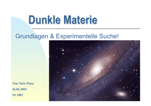 Dunkle Materie - Server der Fachgruppe Physik der RWTH Aachen