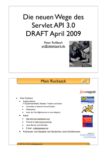 Die neuen Wege des Servlet API 3.0 DRAFT April 2009