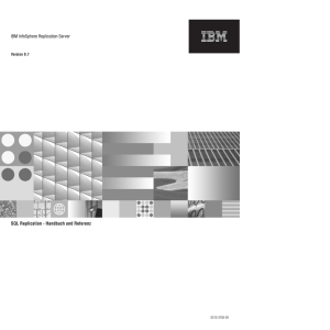 IBM InfoSphere Replication Server SQL Replication Guide and