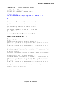 Variablen, Referenzen, Listen Aufgabe Ref 1: Gegeben ist die