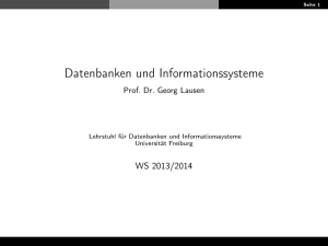 Datenbanken und Informationssysteme [6pt]Prof. Dr. Georg Lausen