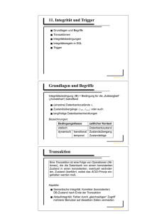 11. Integrität und Trigger Grundlagen und Begriffe Transaktion