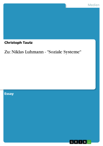 Zu: Niklas Luhmann - "Soziale Systeme", Medien / Kommunikation