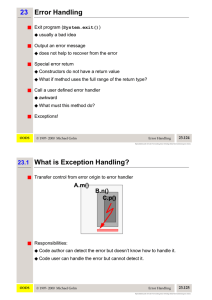 23 Error Handling 23.1 What is Exception Handling?