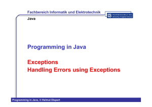 Programming in Java Exceptions Handling Errors using Exceptions