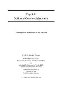 Physik III Optik und Quantenph¨anomene