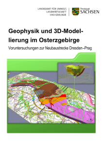 Geophysik und 3D-Modellierung im Osterzgebirge