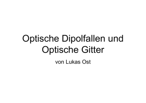 Optische Dipolfallen und Optische Gitter