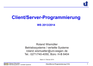 Client/Server-Programmierung - Lehrstuhl "Betriebssysteme und