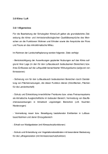 3.6 Klima / Luft 3.6.1 Allgemeines Für die Bearbeitung der