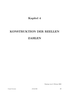 Kapitel 4 KONSTRUKTION DER REELLEN ZAHLEN