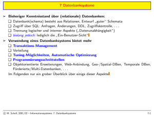 t Datenbank(schema) besteht aus Relationen, Entw