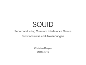 Superconducting Quantum Interference Device Funktionsweise und