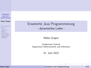 Erweiterte Java Programmierung - - dynamisches Laden -